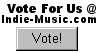 Vote For Us @ Indie-Music.com!